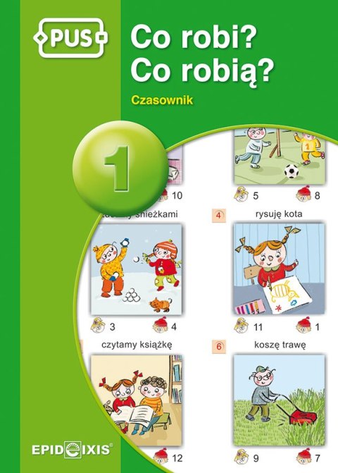 PUS Co robi co robią? Czasownik? część 1 PUS Co robi co robią? Czasownik? część 1