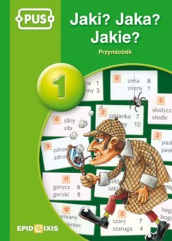 PUS Jaki jaka jakie przymiotniki część 1 Gramatyka języka polskiego PUS Jaki jaka jakie przymiotniki część 1 Gramatyka języka polskiego