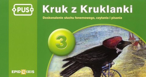 PUS Kruk z Kruklanki Doskonalenie słuchu fonemowego, czytania i pisania część 3 PUS Kruk z Kruklanki Doskonalenie słuchu fonemowego, czytania i pisania część 3