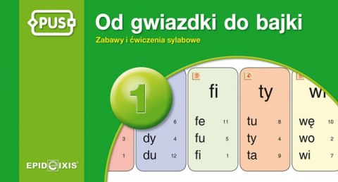 PUS Od gwiazdki do bajki Zabawy i ćwiczenia sylabowe część 1 PUS Od gwiazdki do bajki Zabawy i ćwiczenia sylabowe część 1