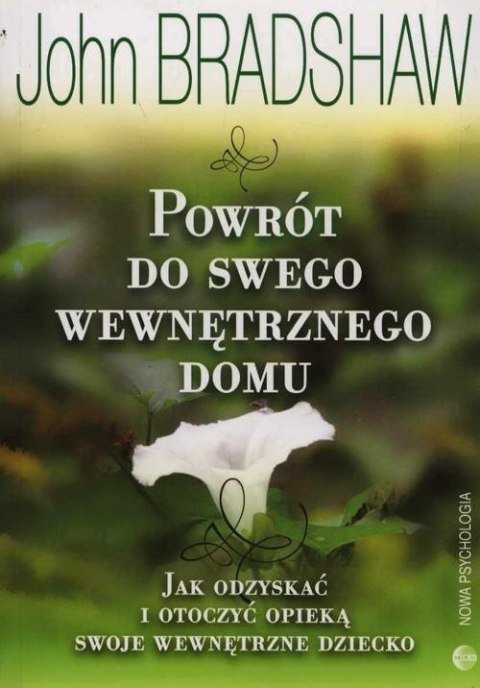 Powrót do swego wewnętrznego domu Powrót do swego wewnętrznego domu