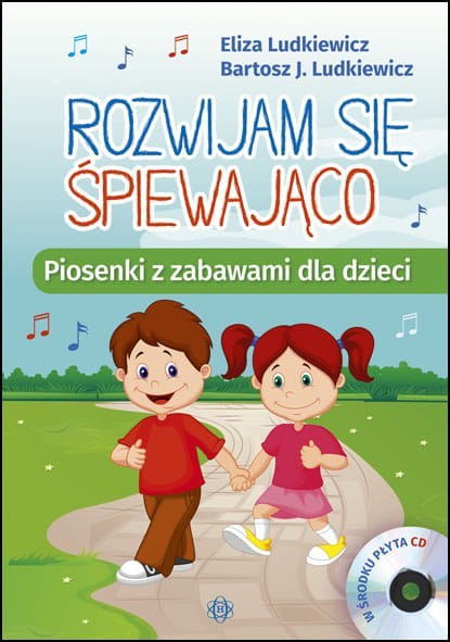 Rozwijam się śpiewająco + CD Rozwijam się śpiewająco + CD