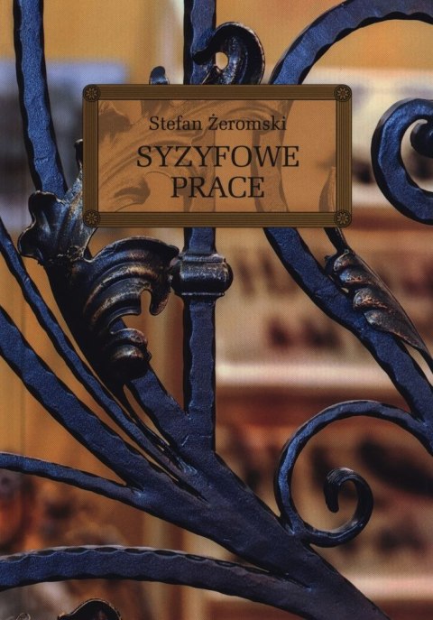 Syzyfowe prace. Lektura z opracowaniem Syzyfowe prace. Lektura z opracowaniem