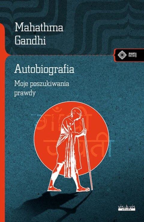 Autobiografia dzieje moich poszukiwań prawdy Autobiografia dzieje moich poszukiwań prawdy