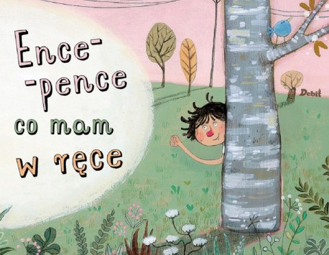 Ence pence co mam w ręce Ence pence co mam w ręce