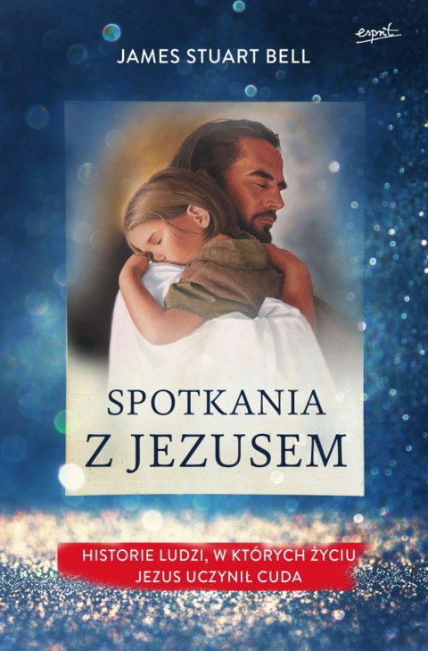 Spotkania z Jezusem Spotkania z Jezusem