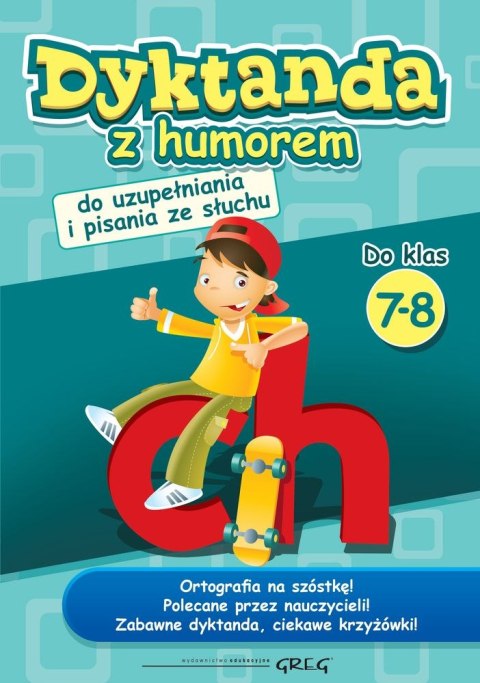 Dyktanda z humorem do klas 7-8 Dyktanda z humorem do klas 7-8