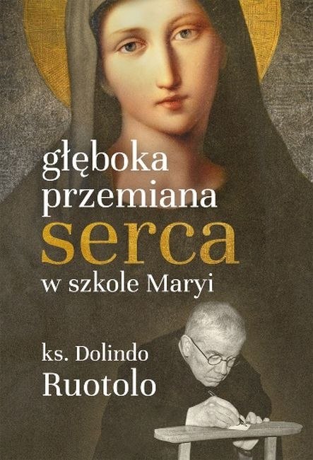 Głęboka przemiana serca w szkole Maryi Głęboka przemiana serca w szkole Maryi