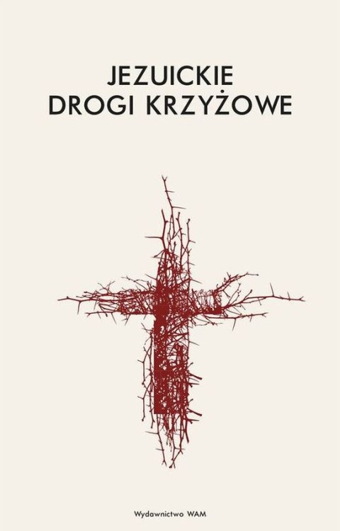 Jezuickie drogi krzyżowe Jezuickie drogi krzyżowe
