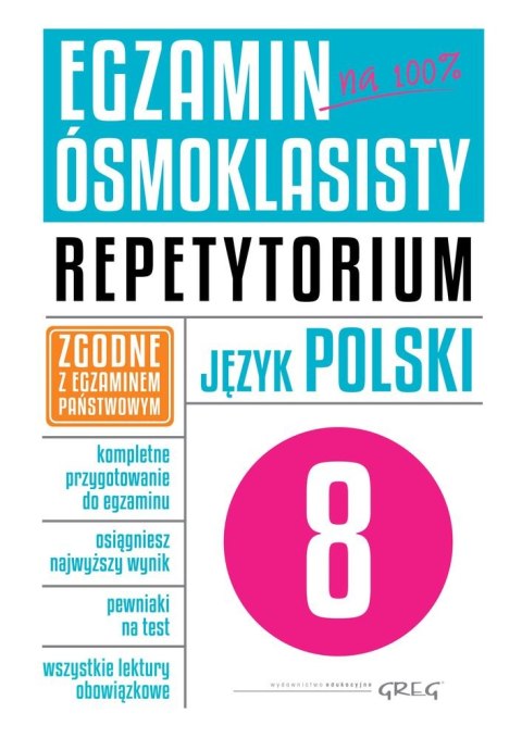 Język polski. Egzamin ósmoklasisty. Repetytorium Język polski. Egzamin ósmoklasisty. Repetytorium