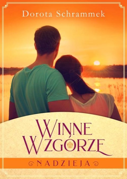 Nadzieja. Winne wzgórze. Tom 2 Nadzieja. Winne wzgórze. Tom 2
