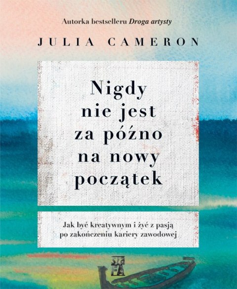 Nigdy nie jest za późno na nowy początek Nigdy nie jest za późno na nowy początek