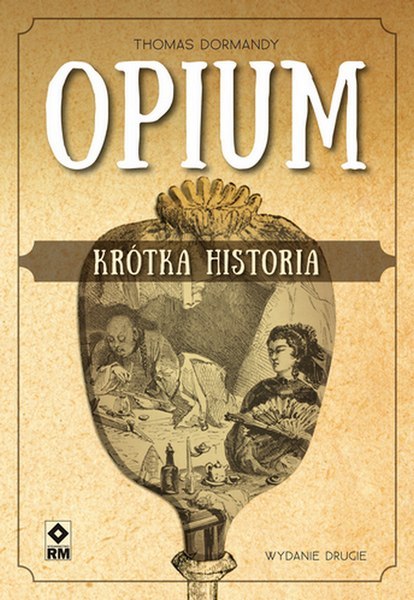Opium krótka historia wyd. 2 Opium krótka historia wyd. 2