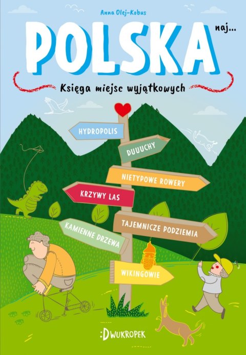 Polska naj księga miejsc wyjątkowych Polska naj księga miejsc wyjątkowych