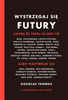 Wystrzegaj się futury