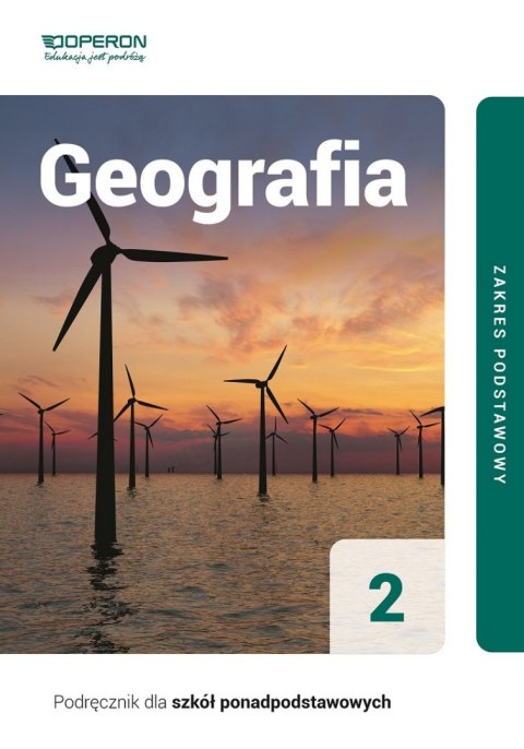 Geografia podręcznik 2 liceum i technikum zakres podstawowy Geografia podręcznik 2 liceum i technikum zakres podstawowy