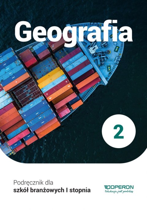Geografia podręcznik 2 szkoła branżowa 1 stopnia Geografia podręcznik 2 szkoła branżowa 1 stopnia