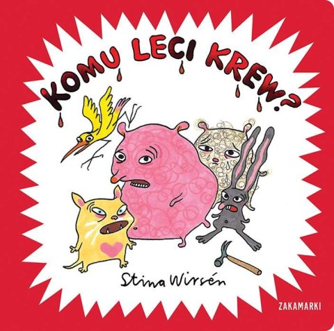 Komu leci krew? Komu leci krew?
