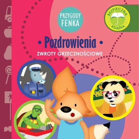 Pozdrowienia. Zwroty grzecznościowe. Przygody Fenka Pozdrowienia. Zwroty grzecznościowe. Przygody Fenka