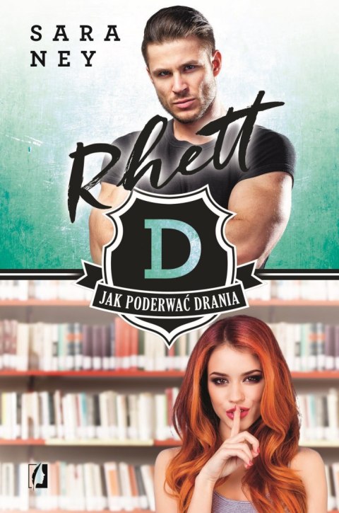 Rhett. Jak poderwać drania? Tom 3 Rhett. Jak poderwać drania? Tom 3