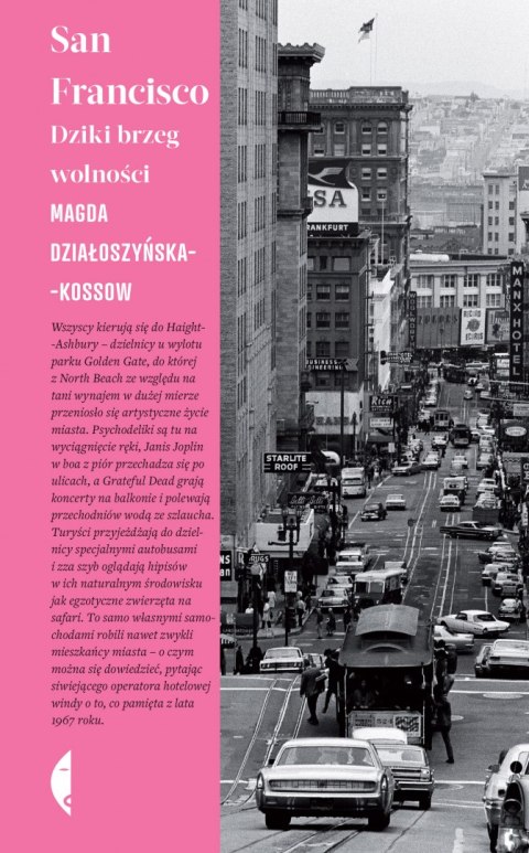 San Francisco. Dziki brzeg wolności San Francisco. Dziki brzeg wolności