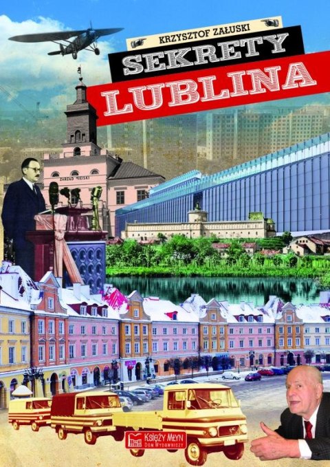 Sekrety Lublina Sekrety Lublina