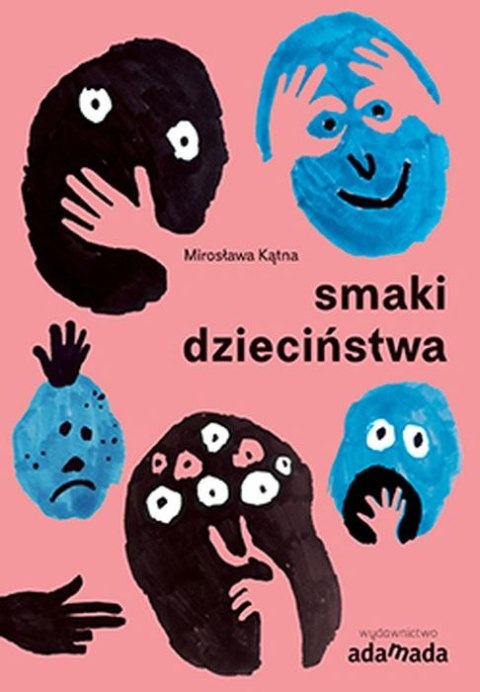 Smaki dzieciństwa Smaki dzieciństwa