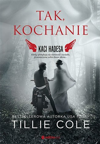 Tak, kochanie. Kaci Hadesa Tak, kochanie. Kaci Hadesa