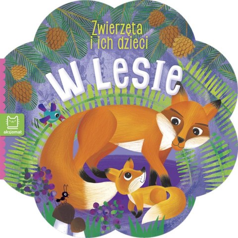 W lesie. Zwierzątka i ich dzieci W lesie. Zwierzątka i ich dzieci