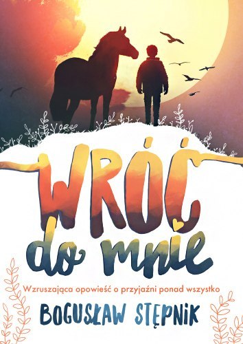 Wróć do mnie Wróć do mnie