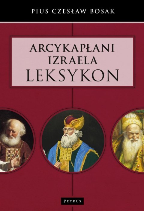 Arcykapłani Izraela. Leksykon Arcykapłani Izraela. Leksykon