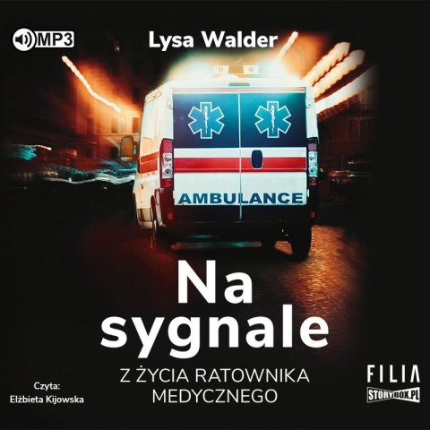 CD MP3 Na sygnale. Z życia ratownika medycznego CD MP3 Na sygnale. Z życia ratownika medycznego