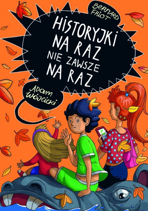 Historyjki na raz nie zawsze na raz Historyjki na raz nie zawsze na raz