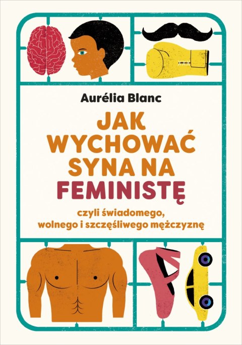 Jak wychować syna na feministę Jak wychować syna na feministę