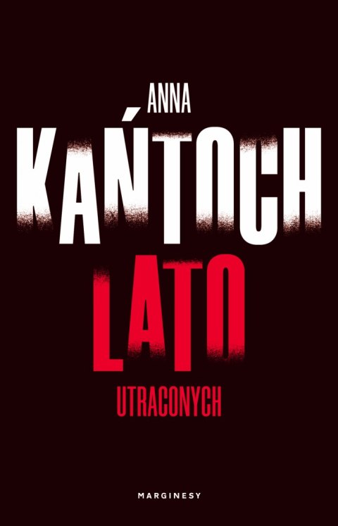 Lato utraconych Lato utraconych