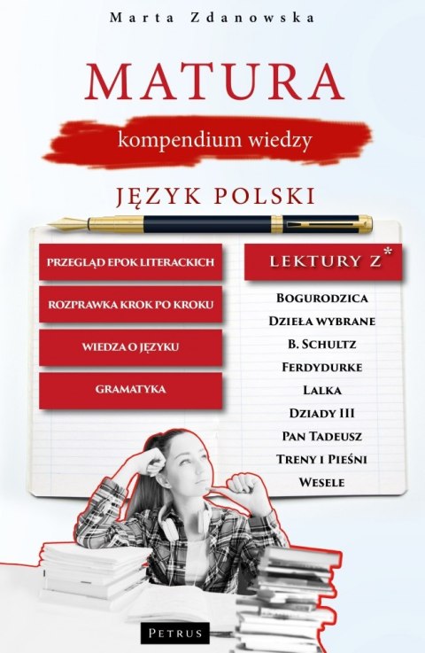 Matura, kompendium wiedzy. Język polski Matura, kompendium wiedzy. Język polski