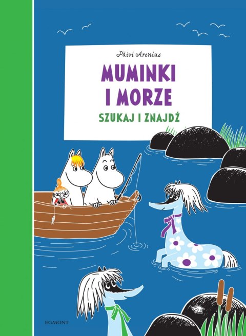 Muminki i morze. Szukaj i znajdź Muminki i morze. Szukaj i znajdź