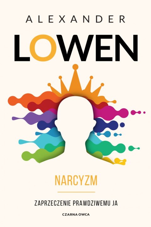 Narcyzm. Zaprzeczenie prawdziwemu JA wyd. 2021 Narcyzm. Zaprzeczenie prawdziwemu JA wyd. 2021