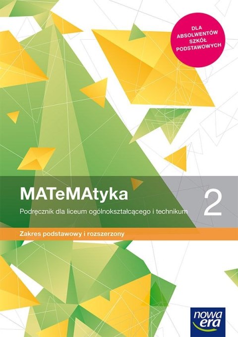 Nowe matematyka podręcznik klasa 2 liceum i technikum zakres podstawowy i rozszerzony 68162 Nowe matematyka podręcznik klasa 2 liceum i technikum zakres podstawowy i rozszerzony 68162
