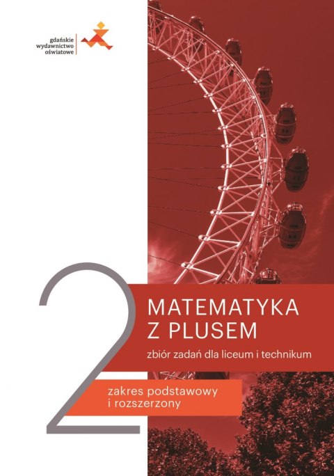 Nowe matematyka z plusem zbiór zadań do liceum i technikum dla klasy 2 mlz2-1 Nowe matematyka z plusem zbiór zadań do liceum i technikum dla klasy 2 mlz2-1