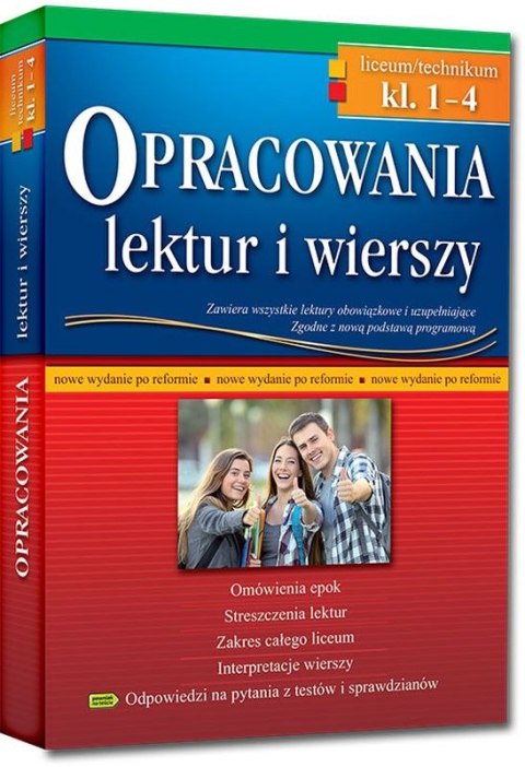 Opracowania lektur i wierszy. Liceum/technikum. Klasy 1-4 Opracowania lektur i wierszy. Liceum/technikum. Klasy 1-4
