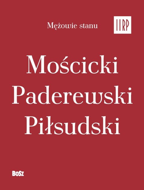 Pakiet Mężowie stanu II RP Pakiet Mężowie stanu II RP