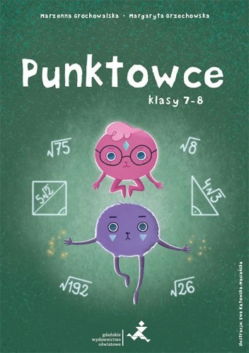 Punktowce dla klas 7-8 Punktowce dla klas 7-8