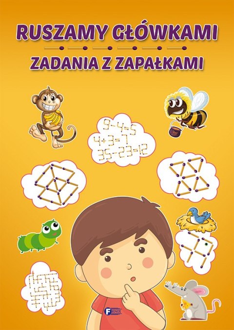 Ruszamy główkami zadania z zapałkami Ruszamy główkami zadania z zapałkami