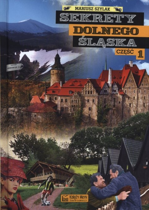 Sekrety Dolnego Śląska Sekrety Dolnego Śląska