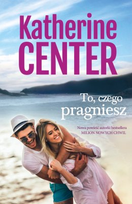 To, czego pragniesz