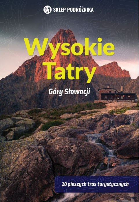 Wysokie Tatry. Góry Słowacji Wysokie Tatry. Góry Słowacji