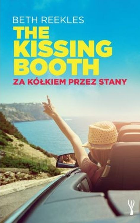 Za kółkiem przez Stany. The Kissing Booth Za kółkiem przez Stany. The Kissing Booth