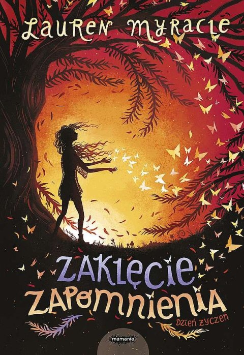 Zaklęcie zapomnienia. Dzień życzeń. Tom 2 Zaklęcie zapomnienia. Dzień życzeń. Tom 2