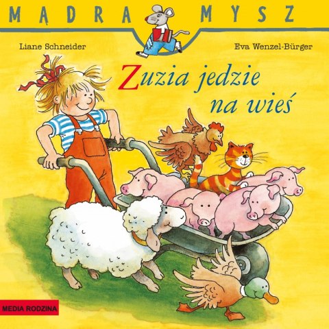 Zuzia jedzie na wieś. Mądra Mysz Zuzia jedzie na wieś. Mądra Mysz